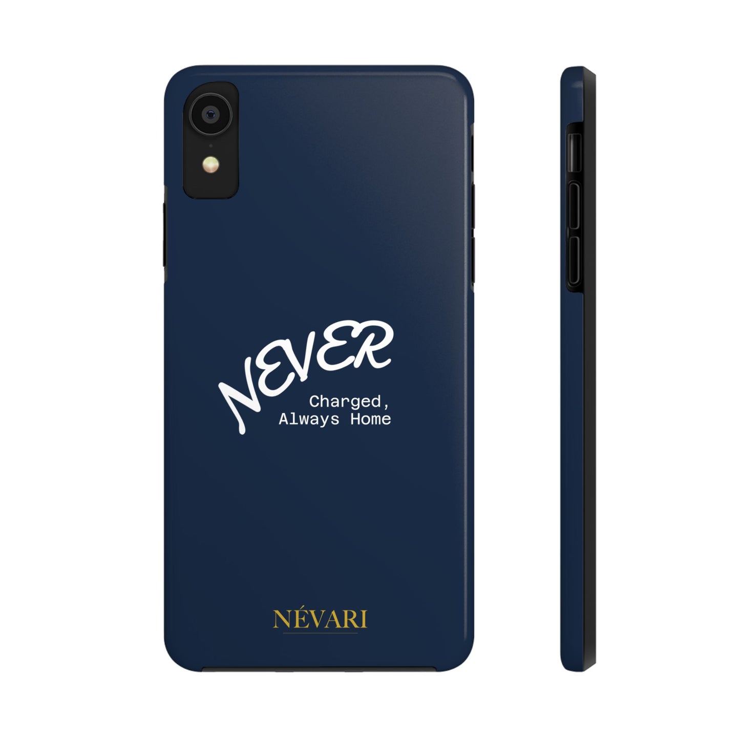 Durable Phone Case - 'Never Charged, Always Home'