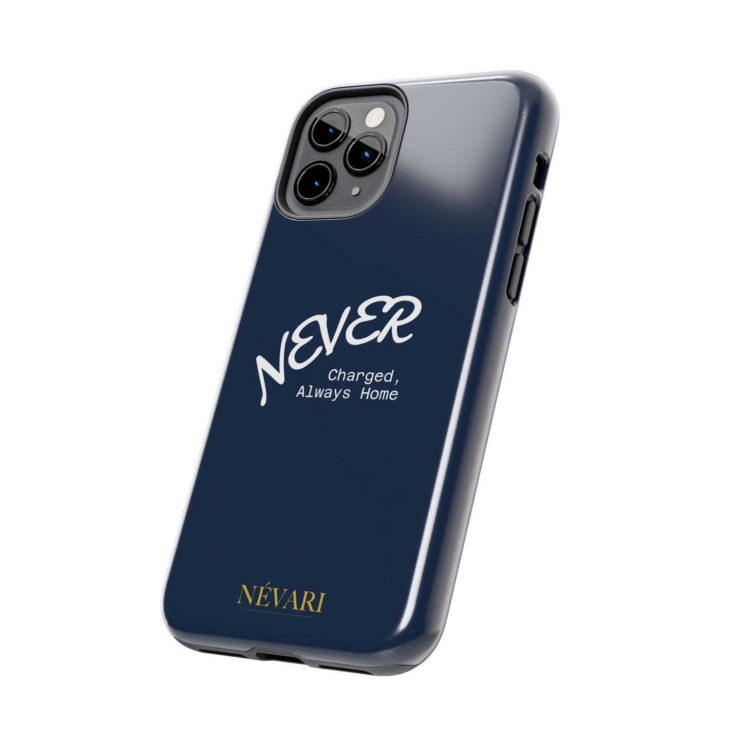 Durable Phone Case - 'Never Charged, Always Home'