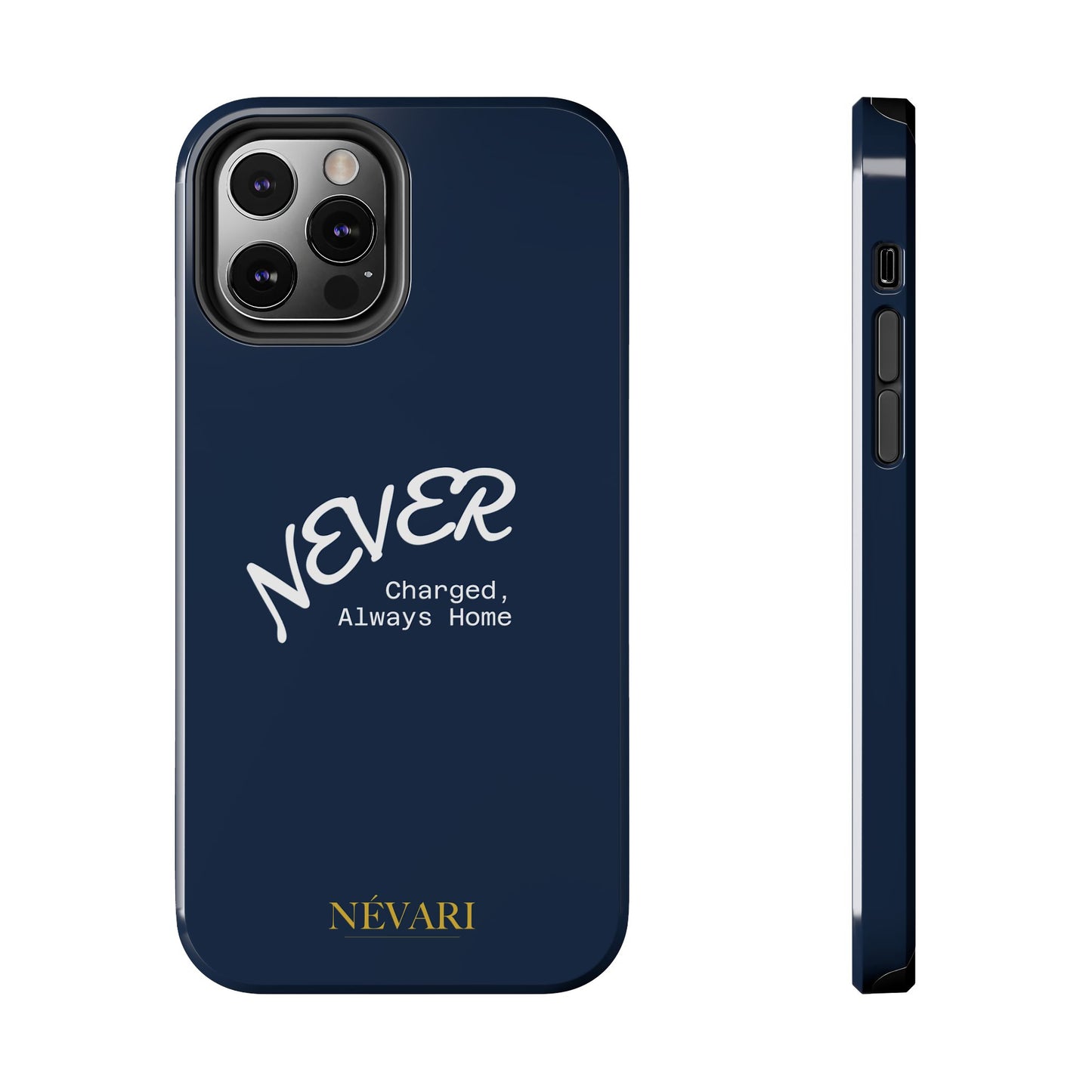 Durable Phone Case - 'Never Charged, Always Home'