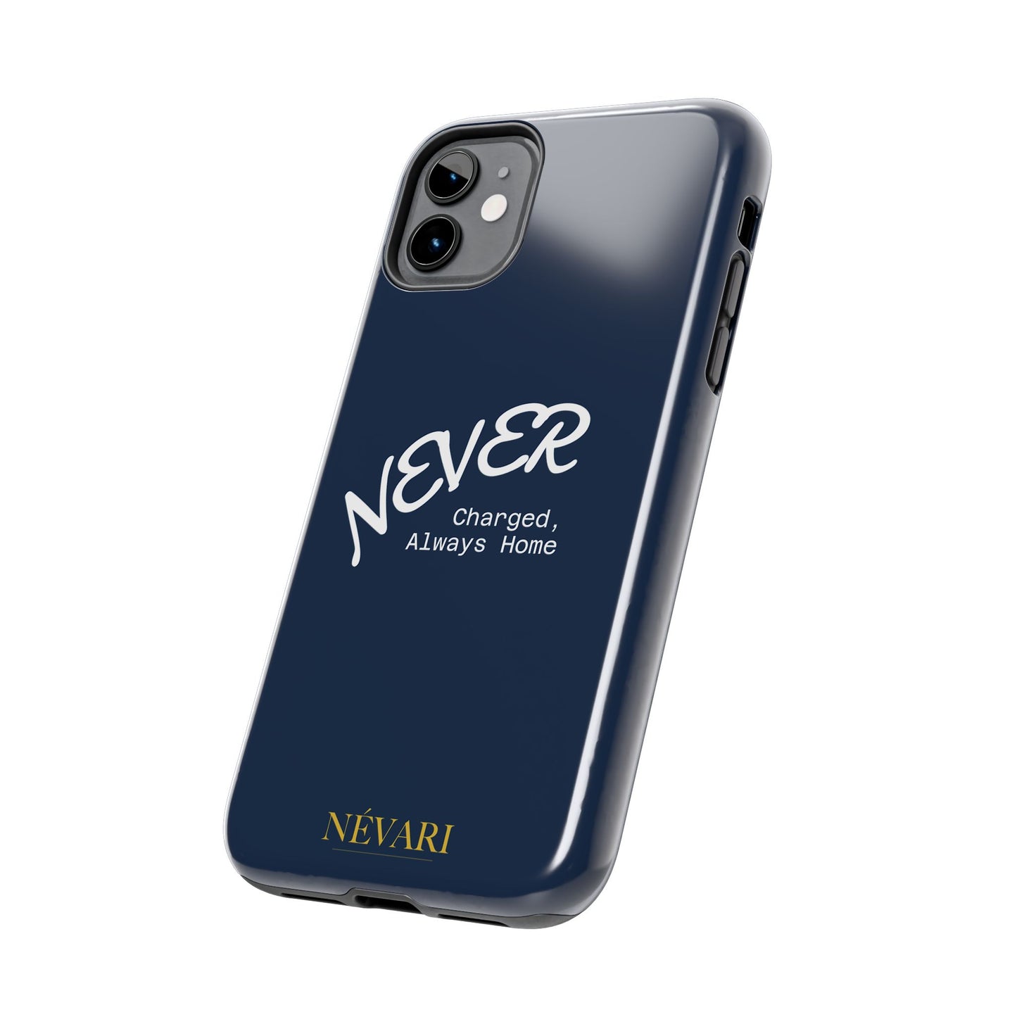 Durable Phone Case - 'Never Charged, Always Home'
