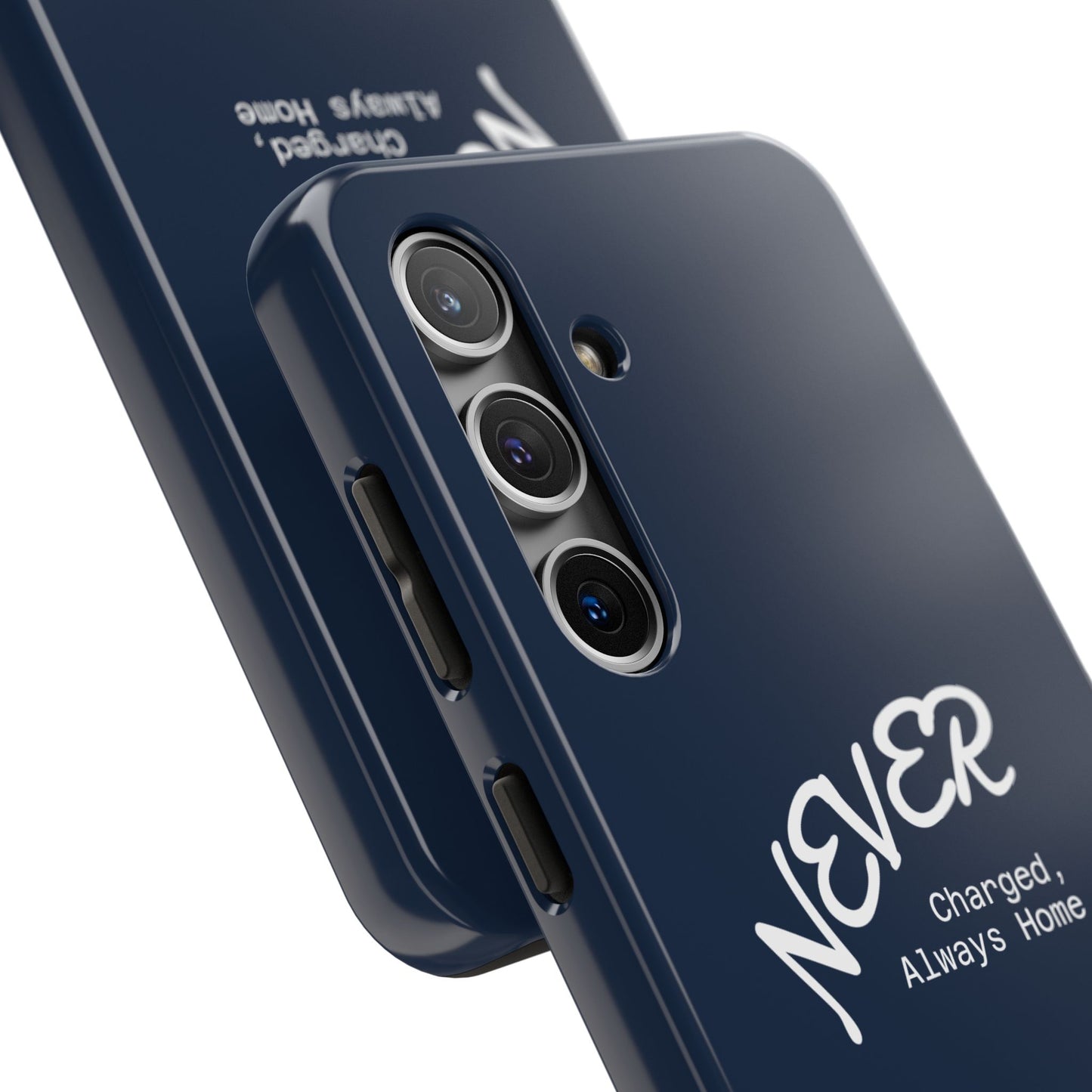Durable Phone Case - 'Never Charged, Always Home'