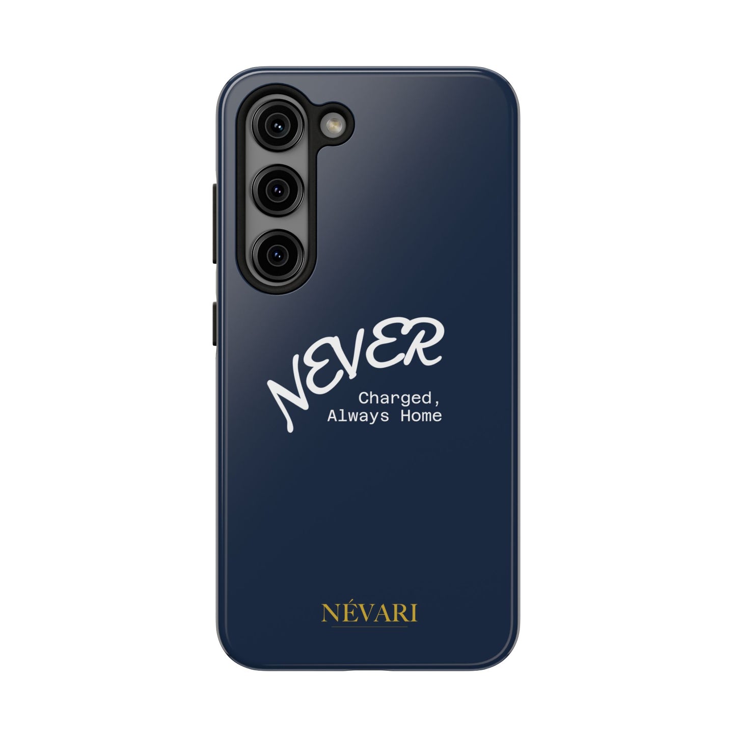 Durable Phone Case - 'Never Charged, Always Home'