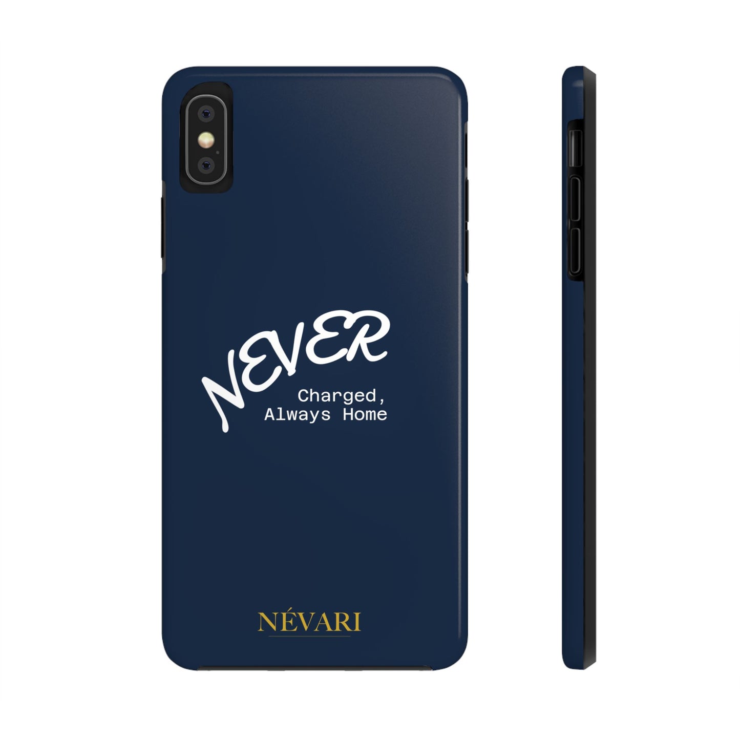 Durable Phone Case - 'Never Charged, Always Home'