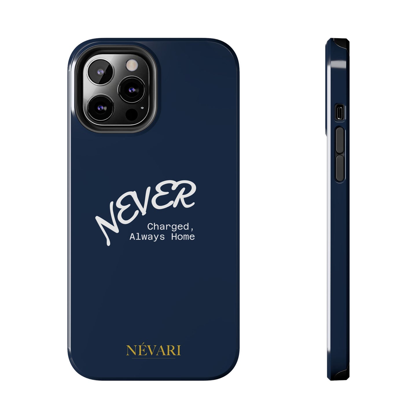 Durable Phone Case - 'Never Charged, Always Home'