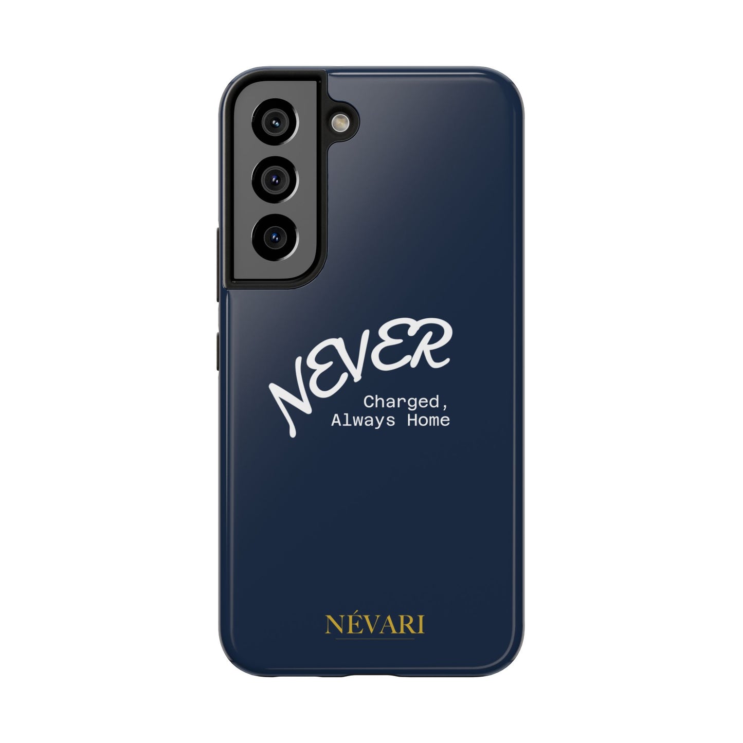 Durable Phone Case - 'Never Charged, Always Home'