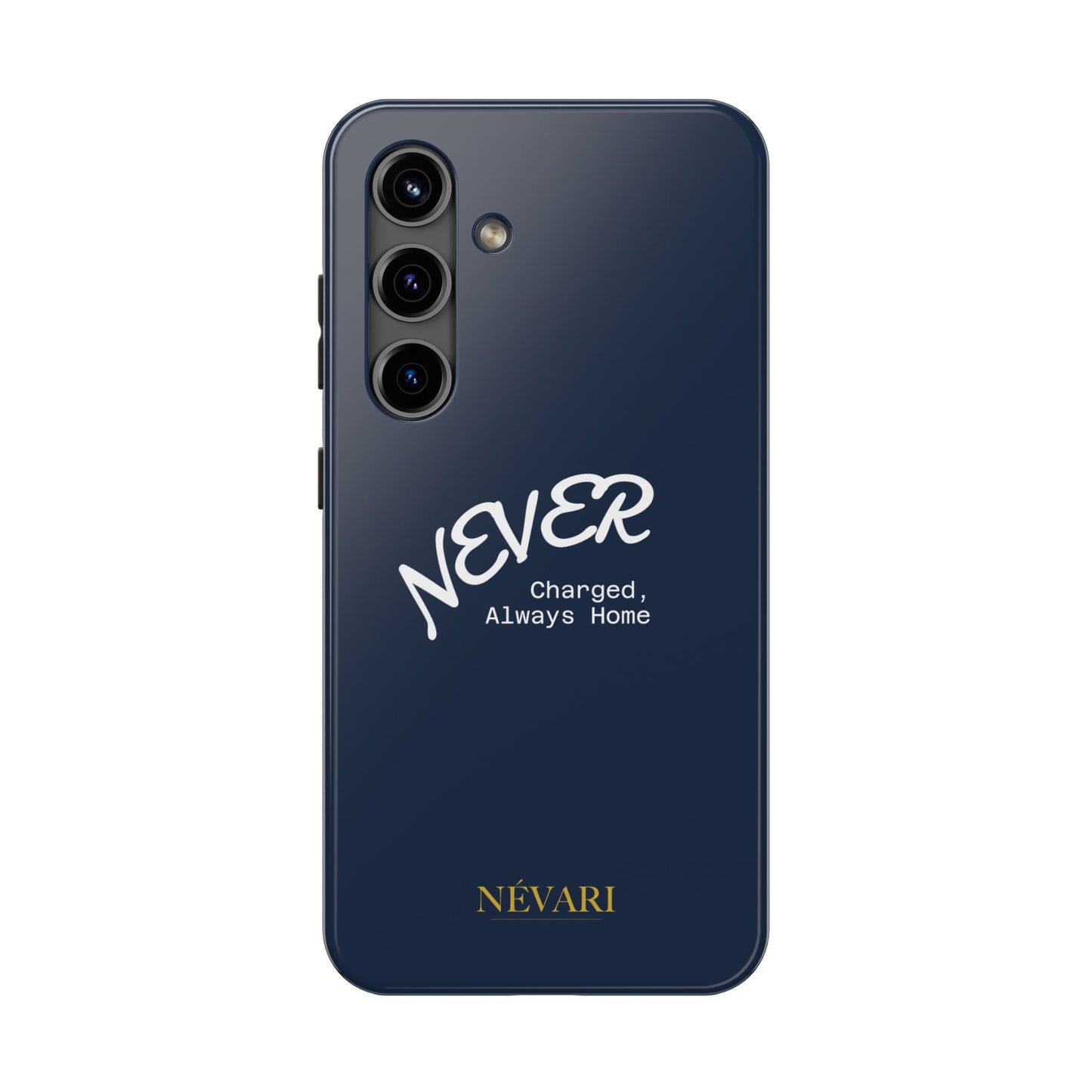 Durable Phone Case - 'Never Charged, Always Home'