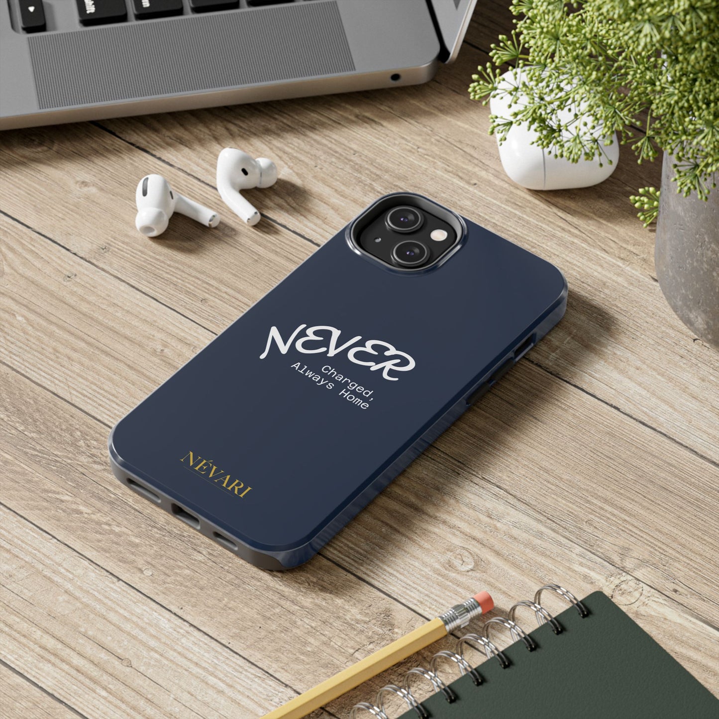 Durable Phone Case - 'Never Charged, Always Home'