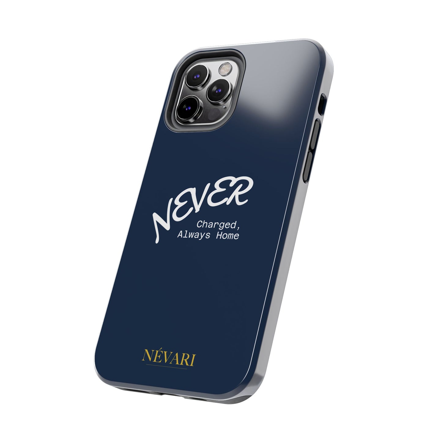 Durable Phone Case - 'Never Charged, Always Home'