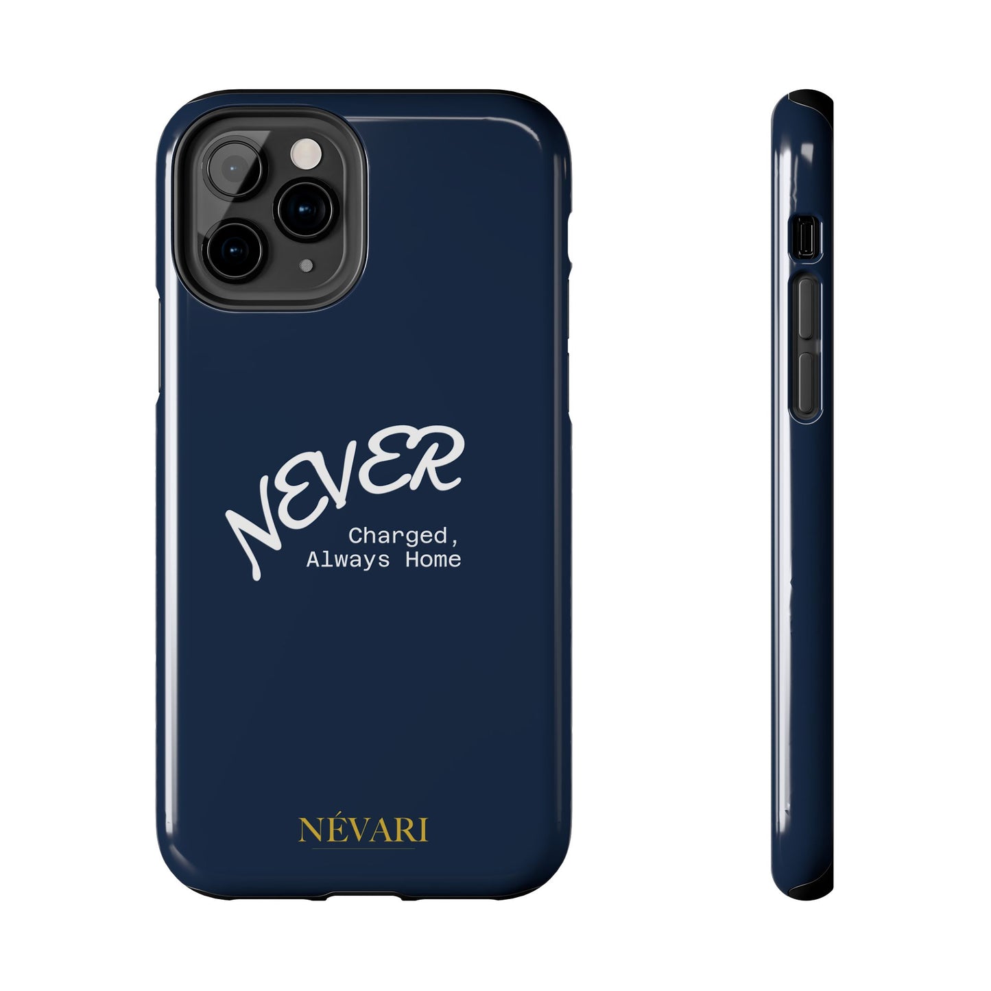 Durable Phone Case - 'Never Charged, Always Home'
